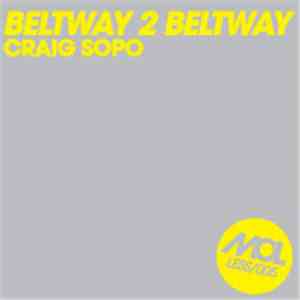 Craig Sopo - Beltway 2 Beltway download free
