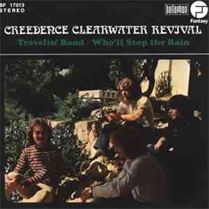 Creedence Clearwater Revival - Travelin' Band / Who'll Stop The Rain download free