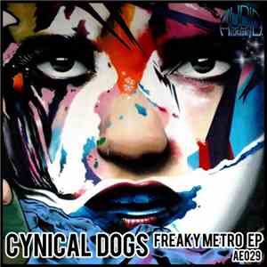 Cynical Dogs - Freaky Metro EP download free