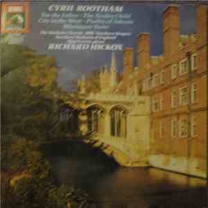 Cyril Rootham, Alan Fearon, The Northern Sinfonia Chorus, BBC Northern Singers, Richard Hickox - The Stolen Child; Miniature Suite; City In The West; The Psalm Of Adonis; For The Fallen download free