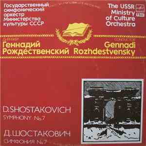 D. Shostakovich, The USSR Ministry Of Culture Orchestra, Gennadi Rozhdestvensky - Symphony No 7 = Симфония № 7 download free