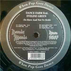 Dance Farm Feat. Eveline Green - To Have And Not To Hold download free