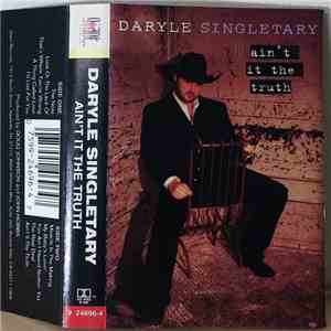 Daryle Singletary - Ain't It The Truth download free
