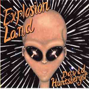 David Huntsberger - Explosion Land download free