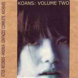 David Moss, Alex Cline, Andrea Centazzo - Koans: Volume Two download free