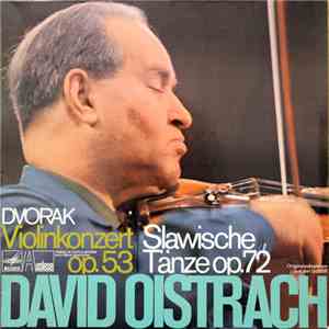 David Oistrach, Dvořák - Violinkonzert Op. 53 / Slawische Tänze Op. 72 download mp3 flac