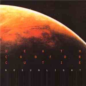 Death Cab For Cutie - No Sunlight download free