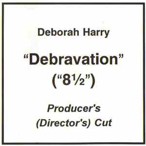 Deborah Harry - Debravation (Producer's Cut) download free