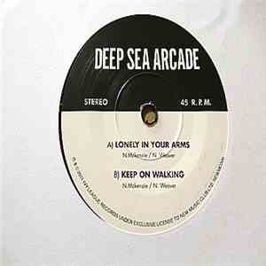 Deep Sea Arcade - Lonely In Your Arms download free