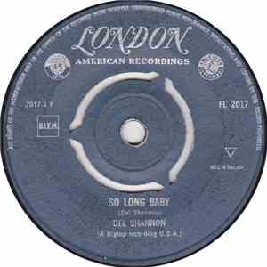 Del Shannon - So Long Baby / The Answer To Everything download free