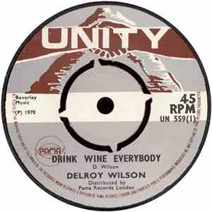Delroy Wilson / Joe White - Drink Wine Everybody / Someone To Call My Own download free