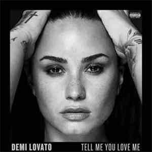 Demi Lovato - Tell Me You Love Me download free