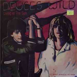 Deuces Wild  - Living In The Sun download free