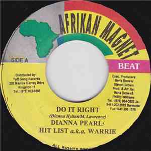 Dianna Pearl / Hit List A.k.a. Warrie / Fire Fox  - Do It Right / Fi Di Road download free
