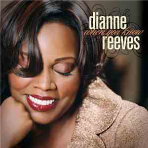 Dianne Reeves - When You Know download free