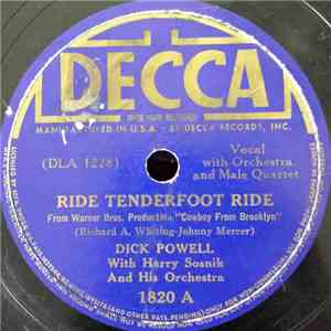 Dick Powell With Harry Sosnik And His Orchestra - Ride Tenderfoot Ride / Daddy's Boy download free Dick Powell With Harry Sosnik And His Orchestra - Ride Tenderfoot Ride / Daddy's Boy download mp3 flac