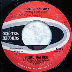 Dionne Warwick - I Smiled Yesterday / Don't Make Me Over download free