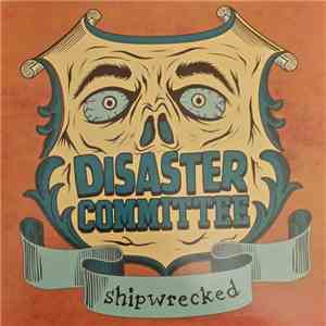 Disaster Committee - Shipwrecked download free