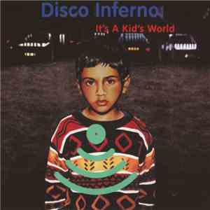 Disco Inferno - It's A Kid's World download free