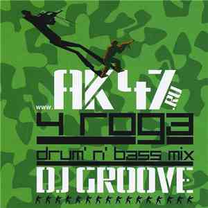 DJ Groove - WWW.AK47.RU - 4 Года (Drum'n'Bass Mix) download free