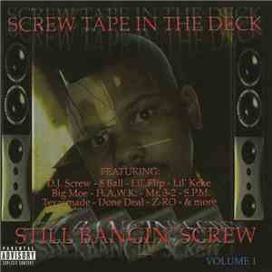 DJ Screw  And The Screwed Up Click - Screw Tape In The Deck: Still Bangin' Screw Volume 1 download free