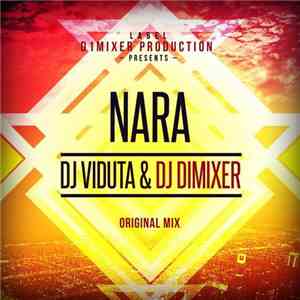 DJ Viduta & DJ DimixeR - Nara download free