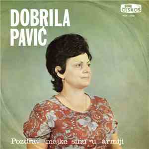 Dobrila Pavić - Pozdrav Majke Sinu U Armiji download free
