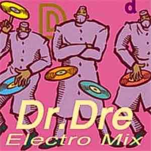 Dr. Dre - Electro Mix download free