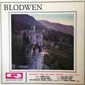 Dr. Joseph Parry - Blodwen - Highlights From The Opera download free
