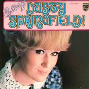Dusty Springfield - Reflection 18 - Dusty Springfield! download free