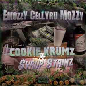 E Mozzy, Celly Ru, Mozzy - Cookie Krumz & Syrup Stainz download free