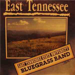 East Tennessee State University Bluegrass Band - East Tennessee State University Bluegrass Band download free