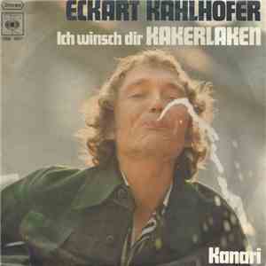 Eckart Kahlhofer - Ich Wünsch Dir Kakerlaken download free