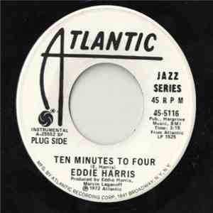 Eddie Harris - Ten Minutes To Four / Please Let Me Go download mp3 flac