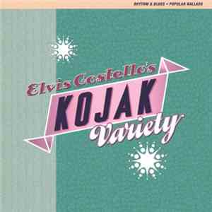 Elvis Costello - Elvis Costello's Kojak Variety download free