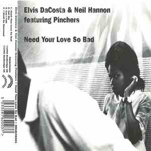 Elvis DaCosta & Neil Hannon Featuring Pinchers - Need Your Love So Bad download free Elvis DaCosta & Neil Hannon Featuring Pinchers - Need Your Love So Bad download mp3 flac