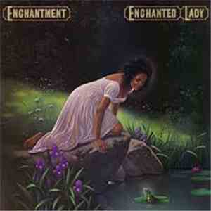 Enchantment - Enchanted Lady download free