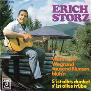 Erich Storz - Wenn Am Wegrand Tausend Blumen Blüh'n download free