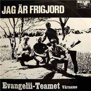 Evangelii-Teamet Värnamo - Jag Är Frigjord download free