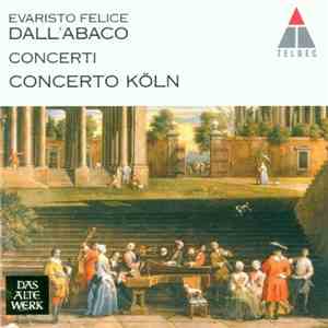 Evaristo Felice Dall'Abaco - Concerto Köln - Concerti download free