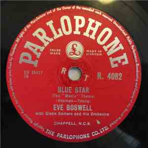 Eve Boswell With Glen Somers And His Orchestra - Blue Star / Pickin' A Chicken download free Eve Boswell With Glen Somers And His Orchestra - Blue Star / Pickin' A Chicken download mp3 flac