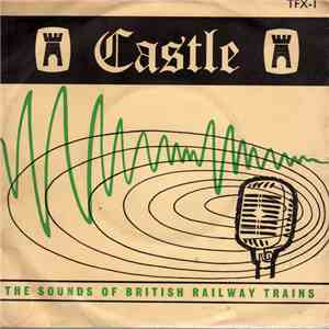 F. C. Judd, A.Inst.E. - The Sounds Of British Railway Trains download free F. C. Judd, A.Inst.E. - The Sounds Of British Railway Trains download mp3 flac
