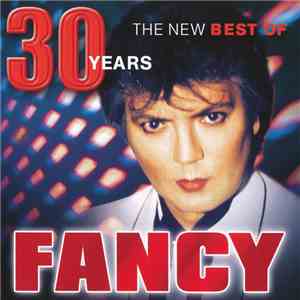 Fancy - 30 Years. The New Best Of Fancy download free
