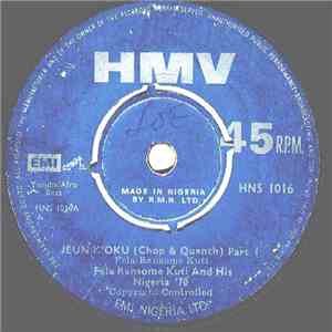 Fela Ransome Kuti And His Nigeria '70 - Jeun K'oku (Chop & Quench) (Part I & II) download free