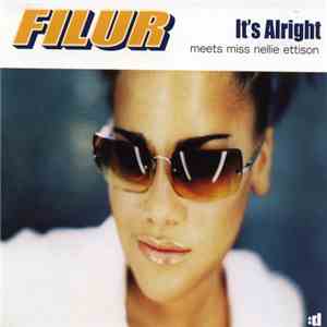 Filur meets Miss Nellie Ettison - It's Alright download free