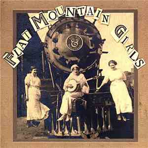 Flat Mountain Girls - Idle Talk & Wicked Deeds download free