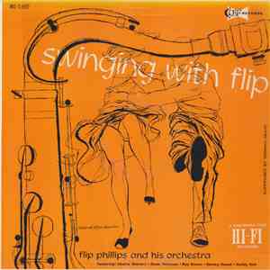 Flip Phillips And His Orchestra - Swinging With Flip download free