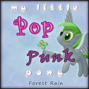 Forest Rain - My Little Pop​-​Punk Pony download free