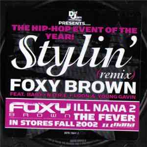 Foxy Brown Feat. Baby  • N.O.R.E. • Loon & Young Gavin - Stylin' (Remix) download free
