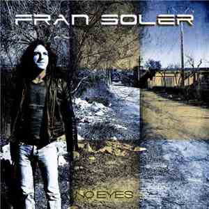 Fran Soler - No eyes download free